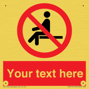 Custom No Sitting Sign